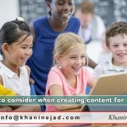 Things to consider when creating content for children