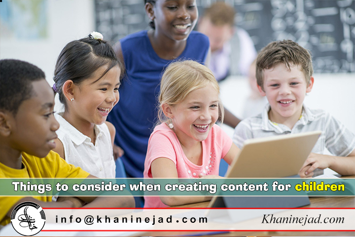 Things to consider when creating content for children